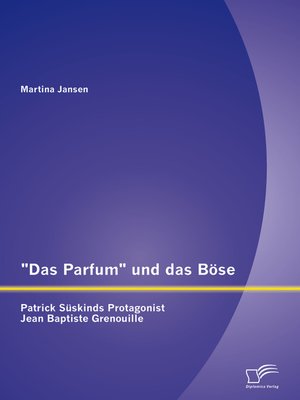 Das Parfum und das Böse by Martina Jansen